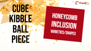 Honeycomb Inclusion Varieties and Shapes - Cube, Kibble, Ball & Piece